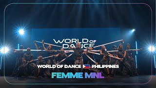 Femme MNL  Team Division  World of Dance Philippines  WODPH24 [upl. by Ellirehs714]