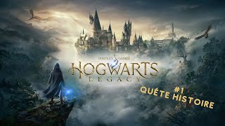 Hogwarts Legacy  LHéritage de Poudlard 1 [upl. by Ahseile]