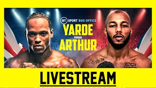 🔴Anthony Yarde vs Lyndon Arthur  Livestream Fight Breakdown [upl. by Aleacem]