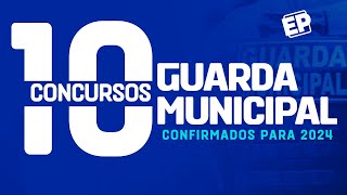 GUARDA MUNICIPAL 10 CONCURSOS CONFIRMADOS PARA 2024 [upl. by Fran]