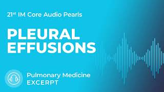 Pleural Effusions  Pulmonary Medicine Section  MedStudy Internal Medicine Core Audio Pearls [upl. by Namhar]