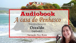 Audiobook  A CASA DO PENHASCO Cap 2 romance Espirita [upl. by Hesoj564]