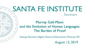 Murray GellMann and the Evolution of Human Languages The Burden of Proof [upl. by Wimsatt]