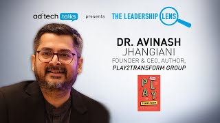 Leadership Lens  InConversation with Avinash Jhangiani Founder amp CEO Author Play2Transform Group [upl. by Liagaba]