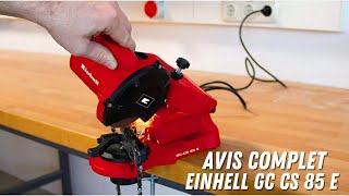 Affûteuse Einhell GC CS 85 E  Mon avis complet [upl. by Auroora]