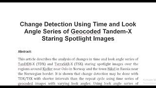 Change Detection Using Time and Look Angle Series of Geocoded Tandem X Staring Spotlight Images [upl. by Riatsila204]