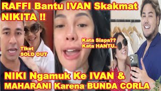 RAFFI AHMAD Bantu IVAN amp CORLA Skakmat NIKITA  NIKI Ngammuk Ke IVAN amp Owner MS GLOW Karena INI [upl. by Ayekel742]