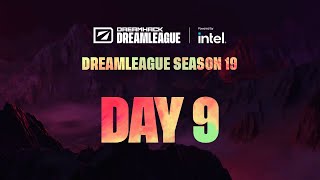 Full Broadcast DreamLeague Season 19  Day 9 [upl. by Eitsyrhc]