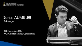 Jonas AUMILLER  1st Stage the 12th Hamamatsu International Piano Competition [upl. by Ellebanna]