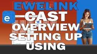 eWeLink Cast Dashboard  Overview Setting Up and Using it [upl. by Hannad327]