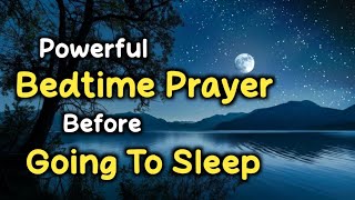 powerful night prayer for sleeping and protection  Evening bedtime prayers for peaceful sleep [upl. by Kruse]