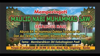 LIVE MAULID NABI MUHAMMAD SAW SAKALIGUS HAUL ABUYA KH MUHAMMAD DAHLAN TANJAKAN amp AA OKING NAJMUDDIN [upl. by Essilem42]