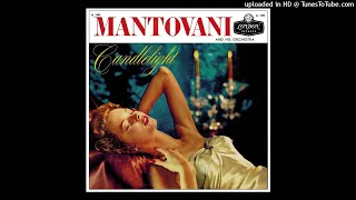 Mantovani And His Orchestra – Candlelight ©1956 Long Play London Records  LL 1502 [upl. by Ogires695]