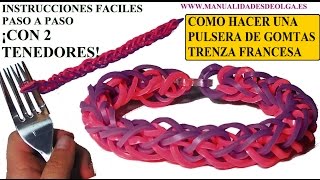 COMO HACER PULSERA DE GOMITAS TRENZA FRANCESA CON 2 TENEDORES VIDETUTORIAL BRACELET SIN TELAR [upl. by Yaniv945]