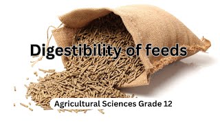 Digestibility of feeds [upl. by Marillin]