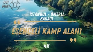 Şehrin Yanı Başında Bir Cennet  Ömerli Barajı  Esenceli Kamp Alanı camping drone istanbul [upl. by Maer]