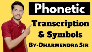 Phonetic symbols and Transcription  Learn Phonetic symbols and Transcription [upl. by Yorle650]