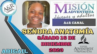 Misionero Adventista Sábado 16 de Diciembre DE 2023 SEÑORA ANATOMÍA  ABIGAIL GHANA [upl. by Lithea]