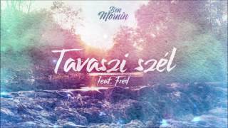 Ben Mornin  Tavaszi szél feat Fréd [upl. by Vilma]