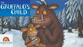 Storytime for Kids read aloud Gruffalos Child by Julia Donaldson and Axel Scheffler [upl. by Hersh568]