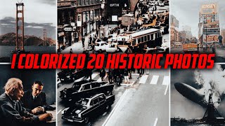 20 HISTORIC PHOTOS Brought To LIFE In Color [upl. by Erdnuaed]