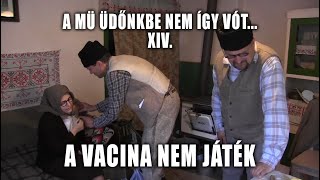 Székely Góbék 14 rész  A vacina nem játék [upl. by Marje20]