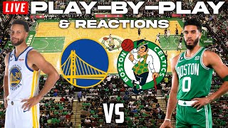 Golden State Warriors vs Boston Celtics  Live PlayByPlay amp Reactions [upl. by Weisberg]