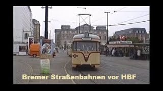 Straßenbahnen vor dem HBF Bremen Sommer 1994 [upl. by Nomal]