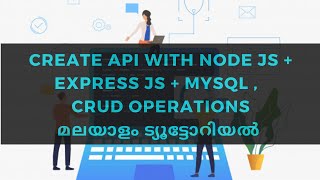 create node js api with all database operations malayalam tutorial [upl. by Acirrej625]