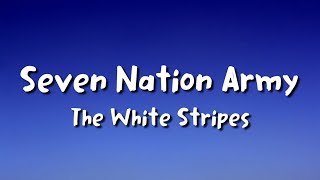 The White Stripes  Seven Nation Army lyrics [upl. by Liamsi561]