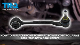 How to Replace Front Forward Lower Control Arm 20092013 BMW 328i xDrive [upl. by Erle]