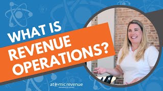 What is Revenue Operations  Atomic Revenue [upl. by Alegnave309]