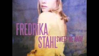 Fredrika Stahl  Song Of July [upl. by Tnerual]