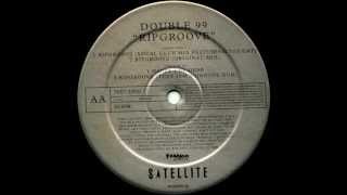 Double 99  Ripgroove Original Mix Satellite Records 1997 [upl. by Euqnomod]