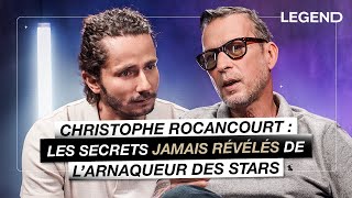 CHRISTOPHE ROCANCOURT  LES SECRETS JAMAIS RÉVÉLÉS DE LARNAQUEUR DES STARS [upl. by Retla]