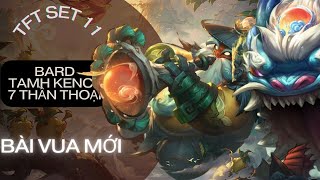 TFT Set 11 Meta 1410 Bard amp Tahm Kench Thống Trị Vua Mới Xuất Hiện  Piter [upl. by Dobson]