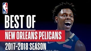 Best of New Orleans Pelicans  20172018 NBA Season [upl. by Amilah]