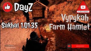 DayZ Sakhal 10135 Vypykah Farm Hamlet [upl. by Lani]