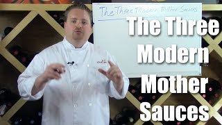 Three Modern Mother Sauces  A Technical Approach to Sauce Making [upl. by Alphonsa]