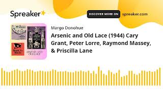 Arsenic and Old Lace 1944 Cary Grant Peter Lorre Raymond Massey amp Priscilla Lane [upl. by Atnwahsal]