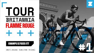 ZWIFT I FRR I Tour Britannia I ST1 CHAMPS ELYSEES iTT [upl. by Alesig]