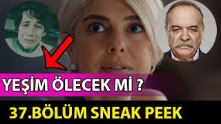 İçerde 37 Bölüm Sneak Peek Analizi  Yeşim Ölecek mi [upl. by Letniuq720]