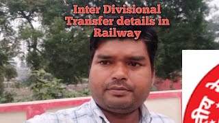 Inter Divisional Transfer details in Railway [upl. by Burney]