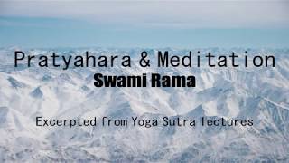 Pratyahara amp Meditation by Swami Rama YS414 [upl. by Fredie]