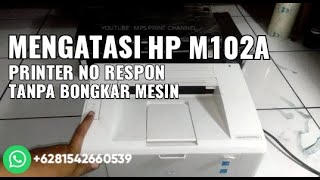 HP LASERJET M102A NO RESPON [upl. by Arymat]