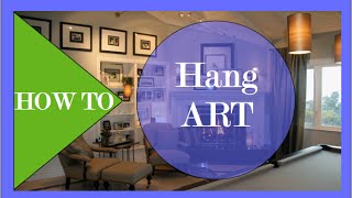 How to hang ART 3  Interior Design [upl. by Ayekal]