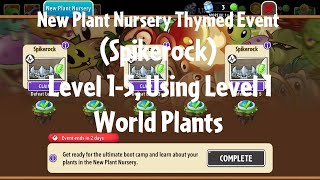 PvZ2 NPN Thymed Event Spikerock Level 15 Using Level 1 World Plants  Gameplay [upl. by Odilia]