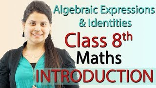 Introduction  Algebraic Expressions amp Identities  Ch 8  Class 8th Maths [upl. by Loferski]