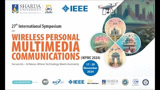 27th International Symposium on Wireless Personal Multimedia Communications 2024 Sharda University [upl. by Derreg]