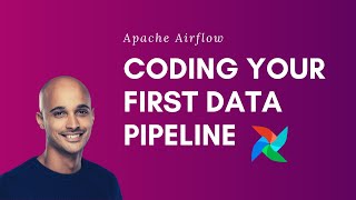 Apache Airflow  Coding Your First Dag [upl. by Nonnac]